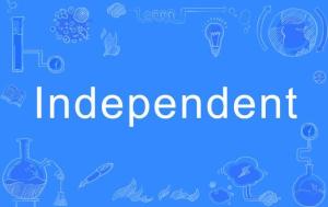 independent的名词形式(independent的名词形式和形容词形式)